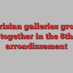 Parisian galleries group together in the 8th arrondissement